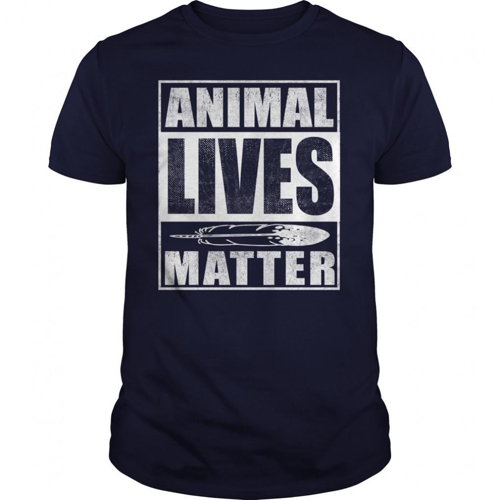 Animal Lives Matter Tshirt Guys Tee 931534702