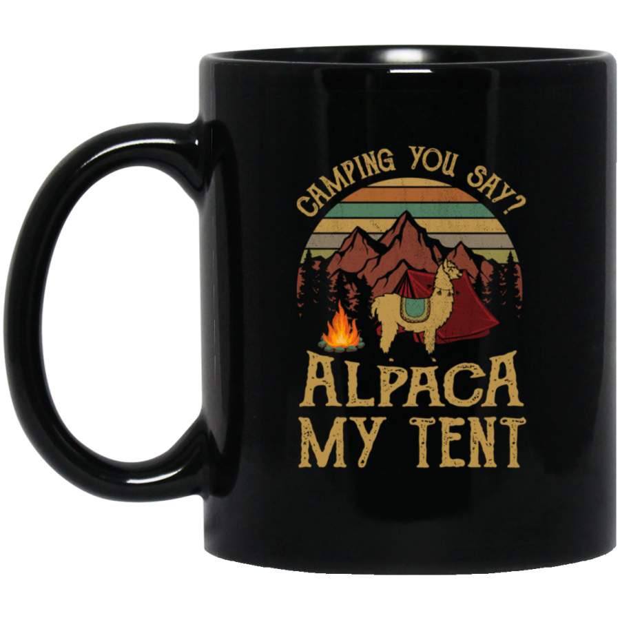 Camping you stay –  Alpaca my tent Black Mug