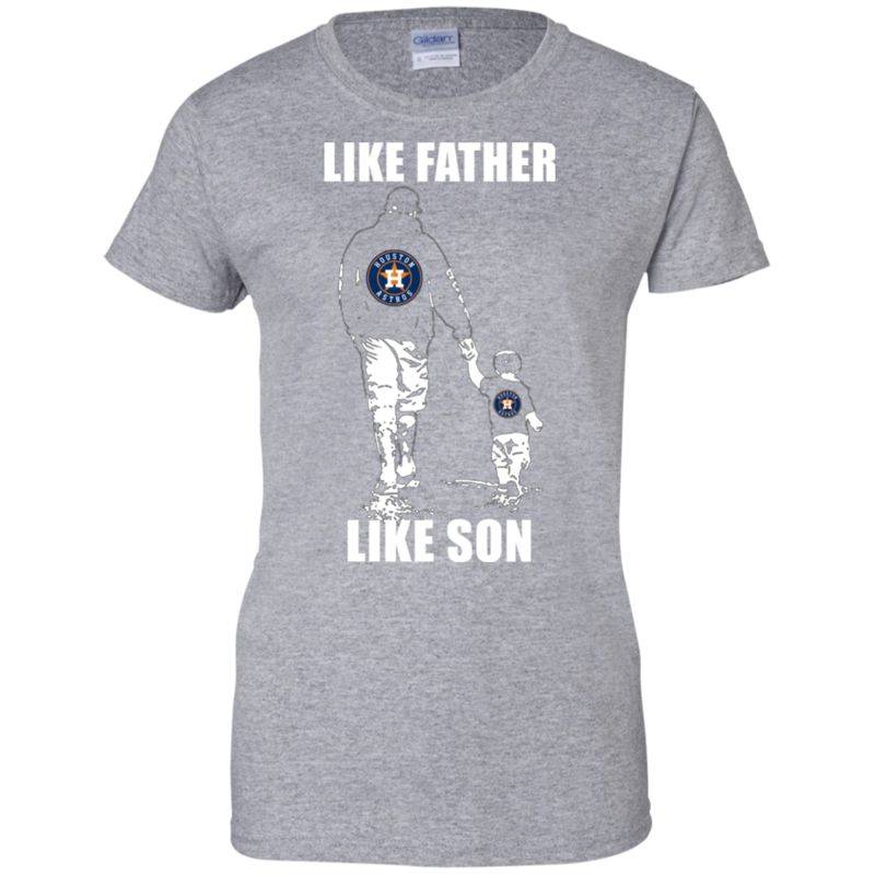 Like Father Like Son – Houston Astros – Father’s Day 2018 Shirt Ladies’ T-shirt