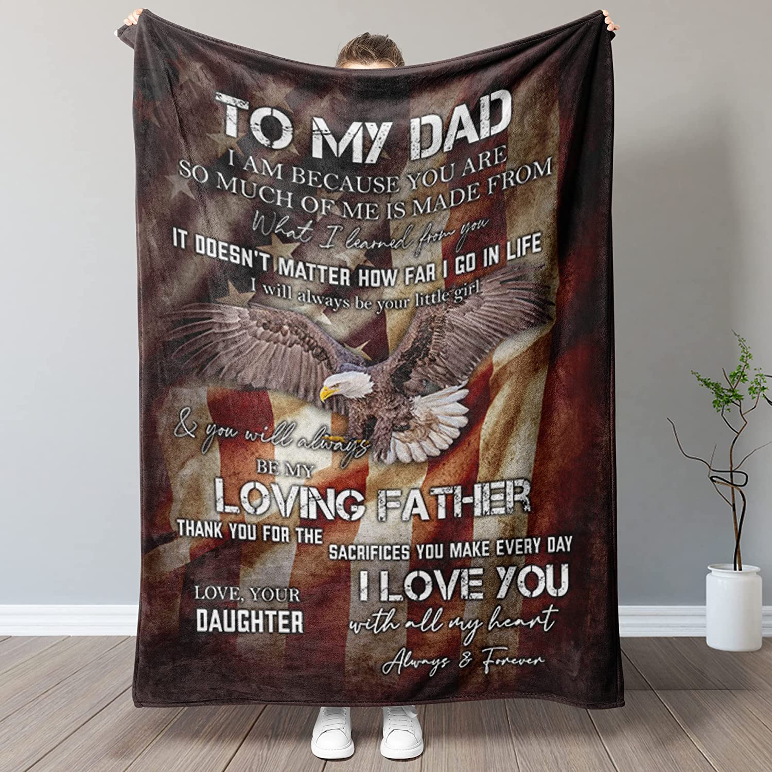 Personalized To My Dad Blanket From Daughter I Am Because You Are Eagle American Flag Fathers Day Birthday Christmas Gift