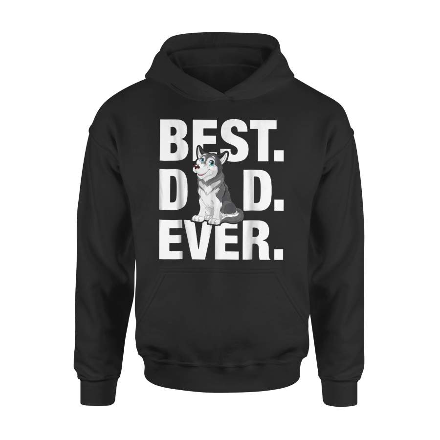 Best Alaskan Malamute Dad Ever Hoodie