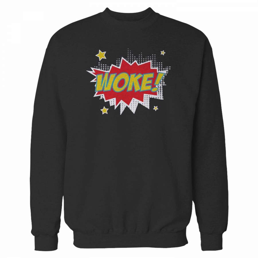 Pop Art Woke! Sweatshirt