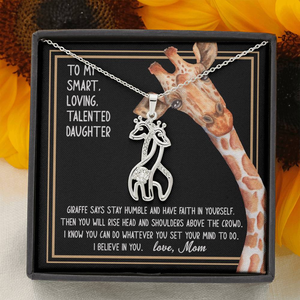 To My Smart, Loving, Talented Daughter – Giraffe Necklace / Gift From Mom / Gift For Birthday, Encouragement / Giraffe Spirit Animal