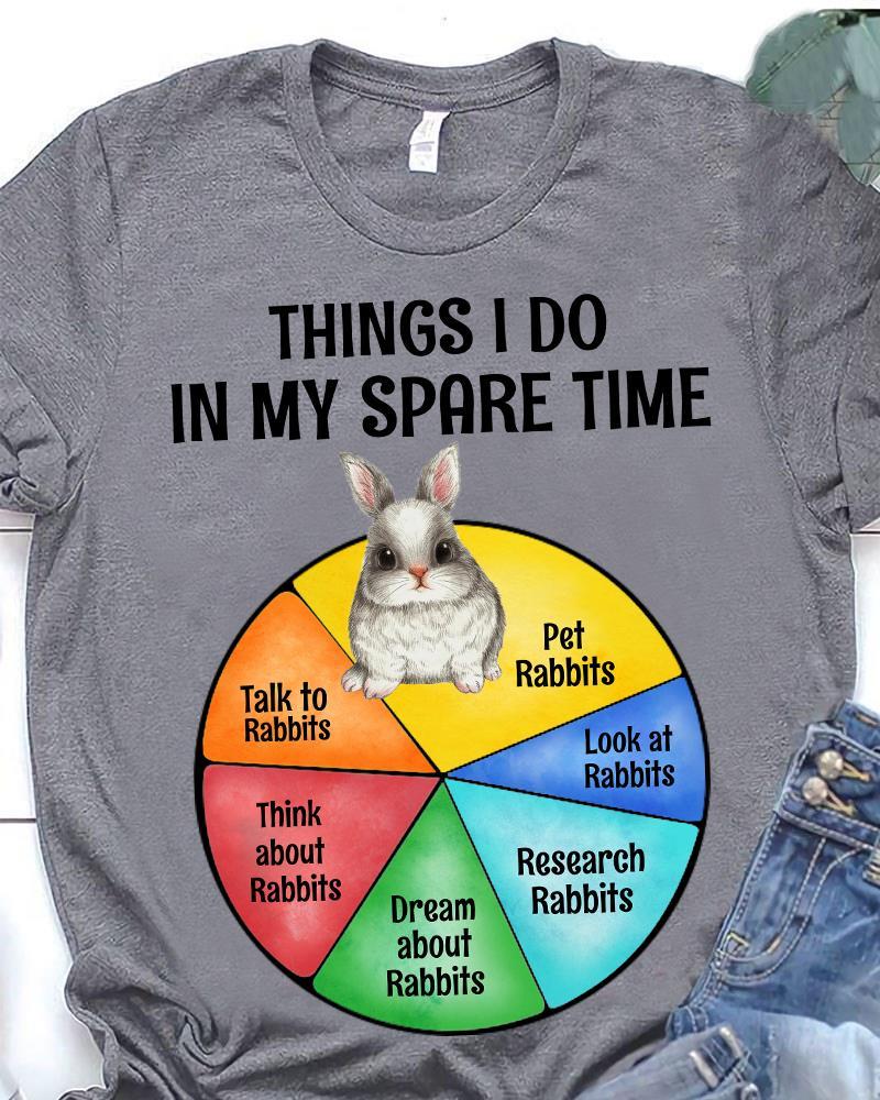 Rabbits Things I Do In My Spare Time Grey Standard T-Shirt Hoodie All Color Size S-5Xl