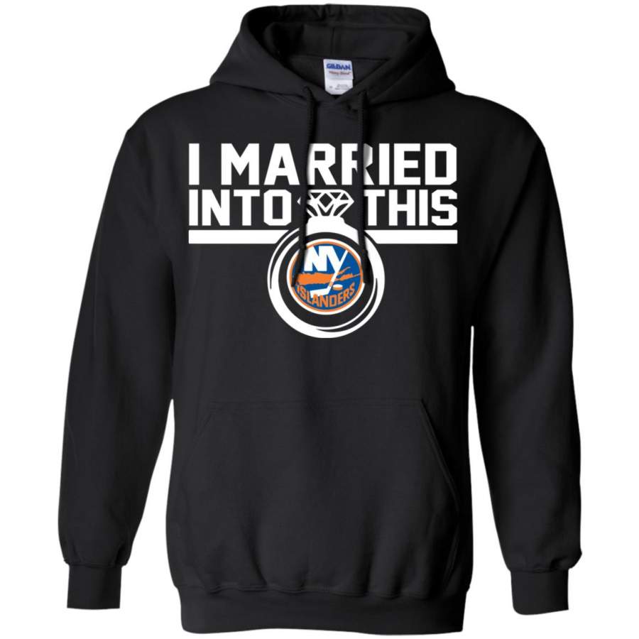 New York Islanders I Married Into This Shirt Hoodie – Moano Store