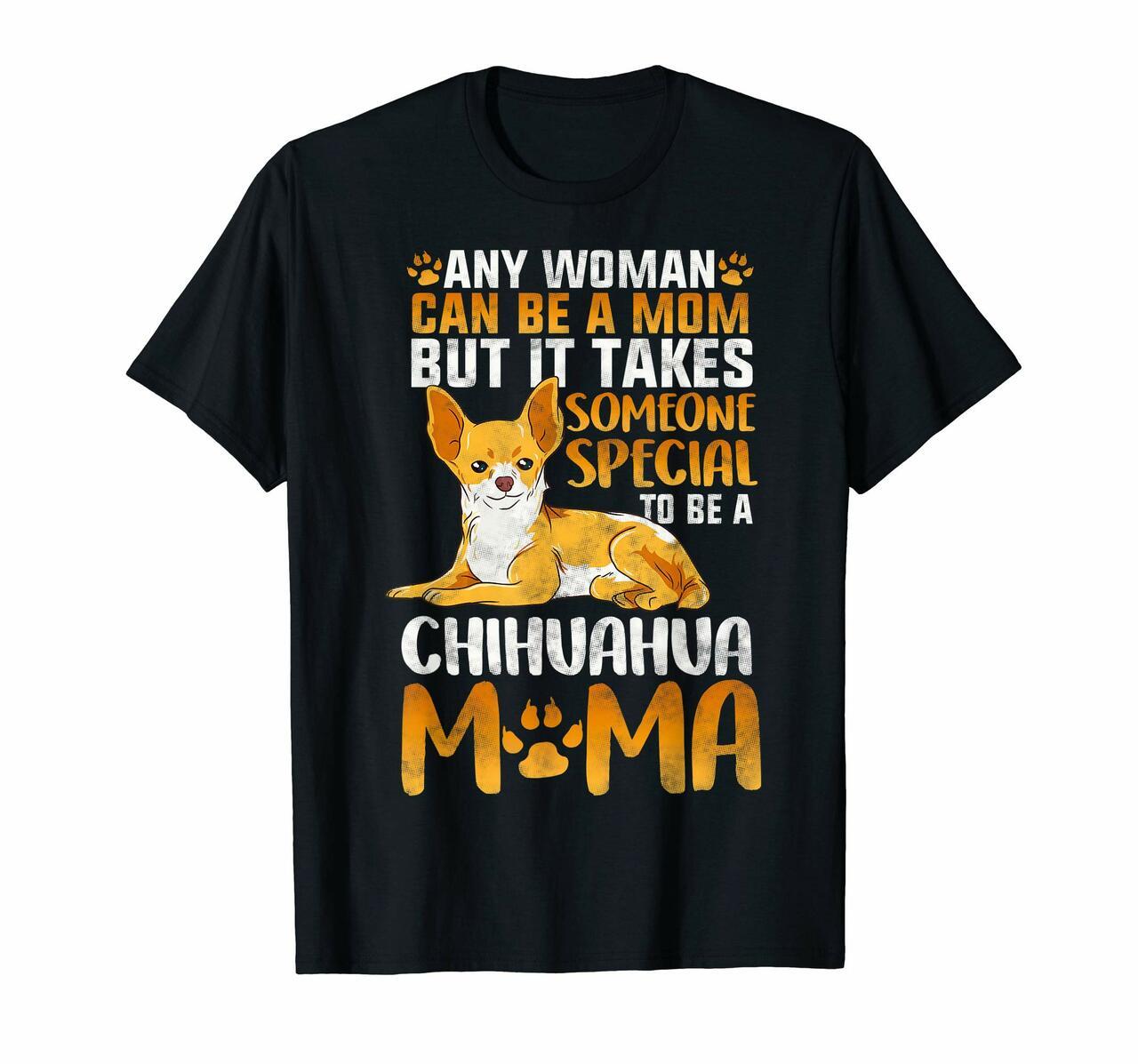 Chihuahua Dog Mom T-Shirt Chihuahua Puppy T Shirts