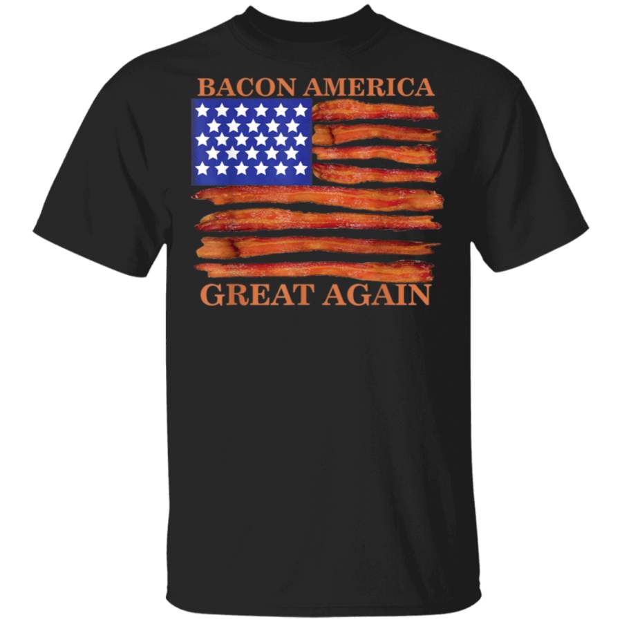 Bacon America Great Again Funny TShirt