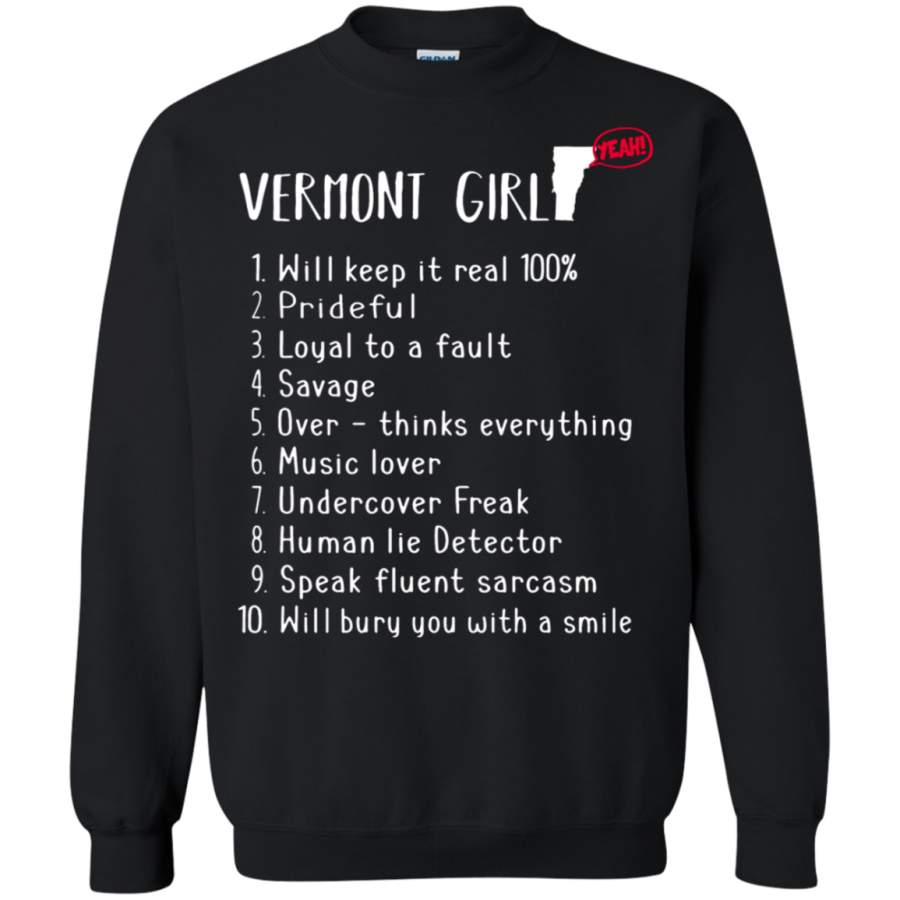 AGR Vermont Girl Will Keep It Real What She Can Do Sweatshirt