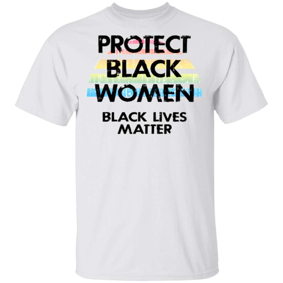 Protect Black Women Black Lives Matter Vintage T-Shirt Black Women Deserve Better Feminism