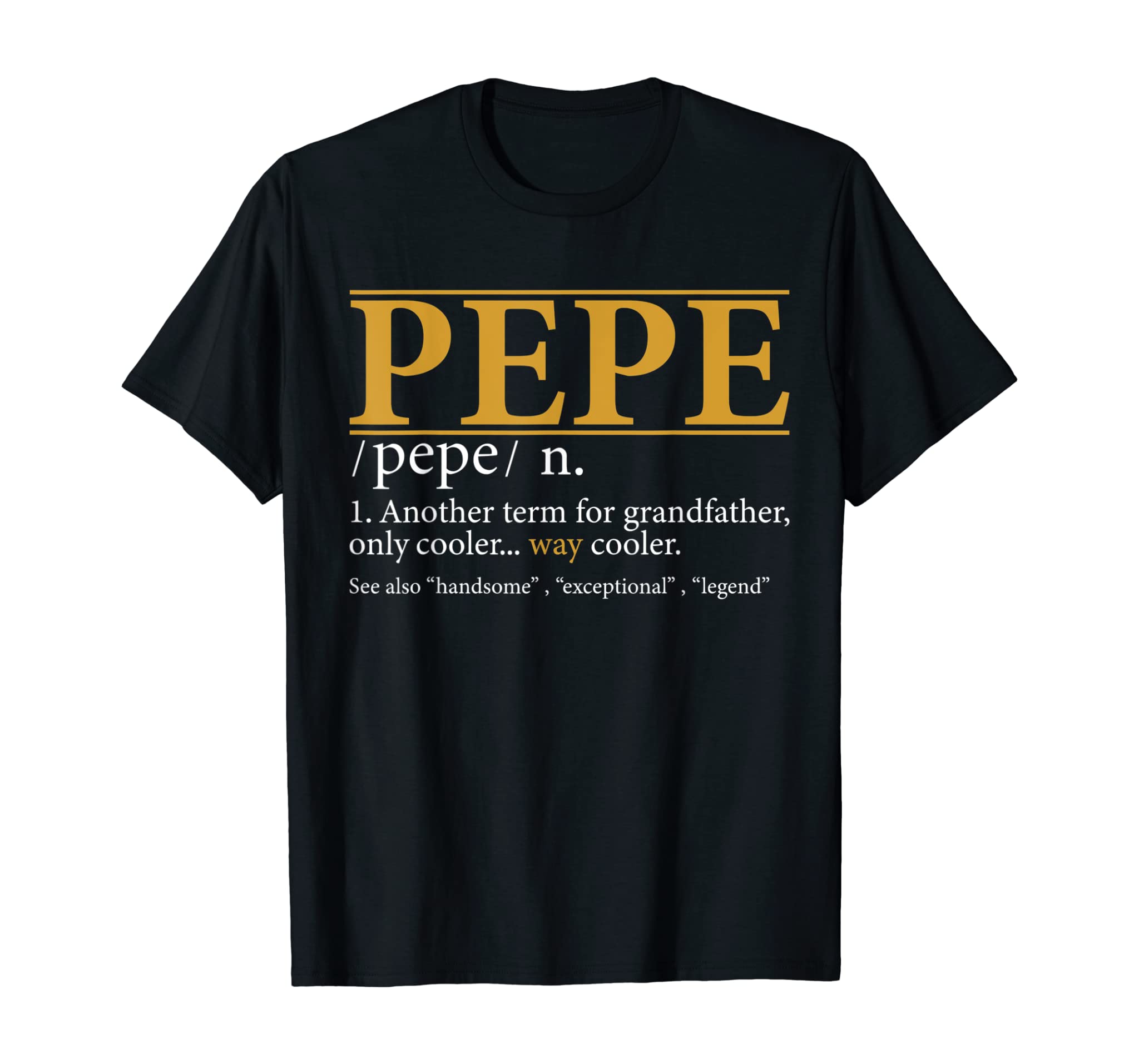 Mens Funny PEPE definition Fathers day gift Grandpa gift T-Shirt