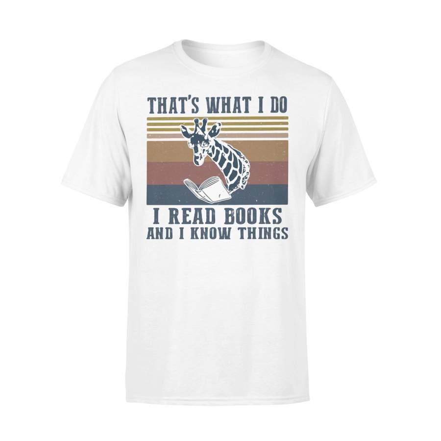 That’s What I Do I Read Books And I Know Things Giraffe Vintage Retro T-shirt