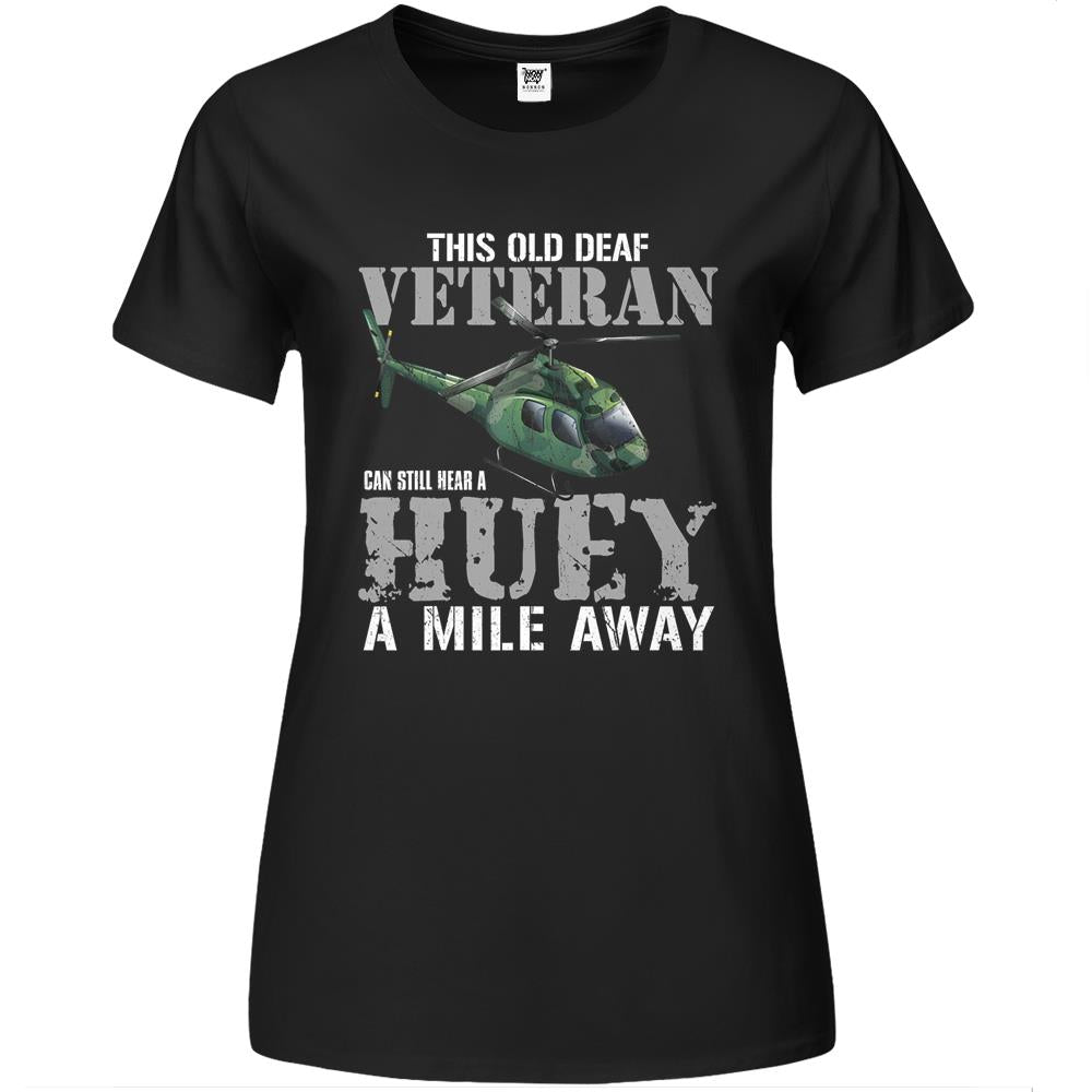 Old Deaf Veteran Can Hear A Huey Vietnam Helicopter Premium Womens T Shirts