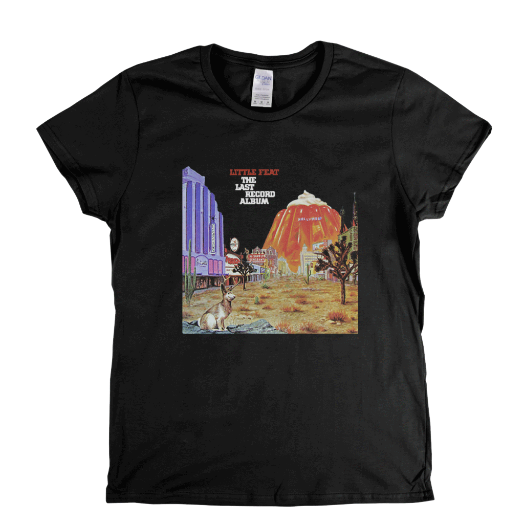 Little Feat The Last Record Album Womens T-Shirt