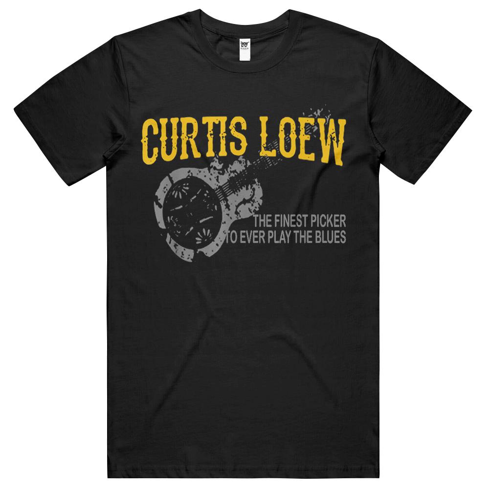 Curtis Loew The Finest Picker To Ever Play The Blues T Shirts