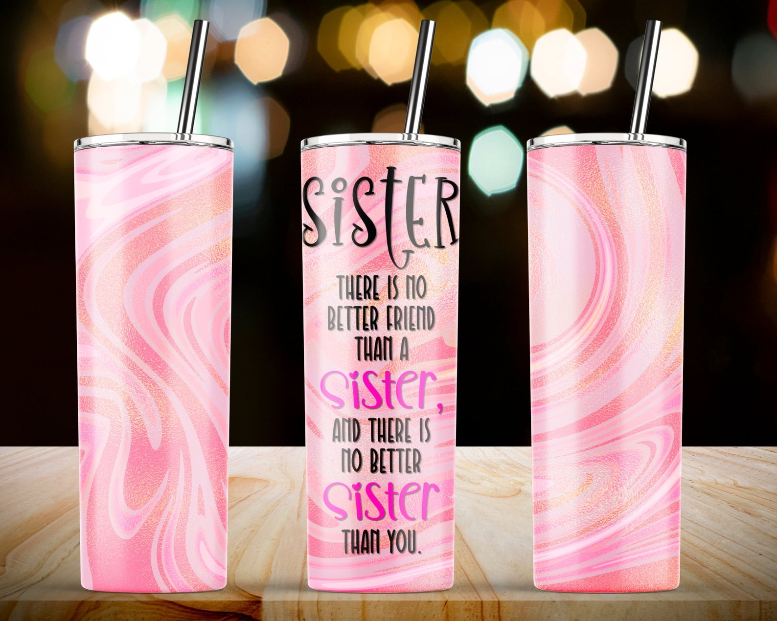 There Is No Better Friend Than A Sister 20Oz Skinny Tumbler