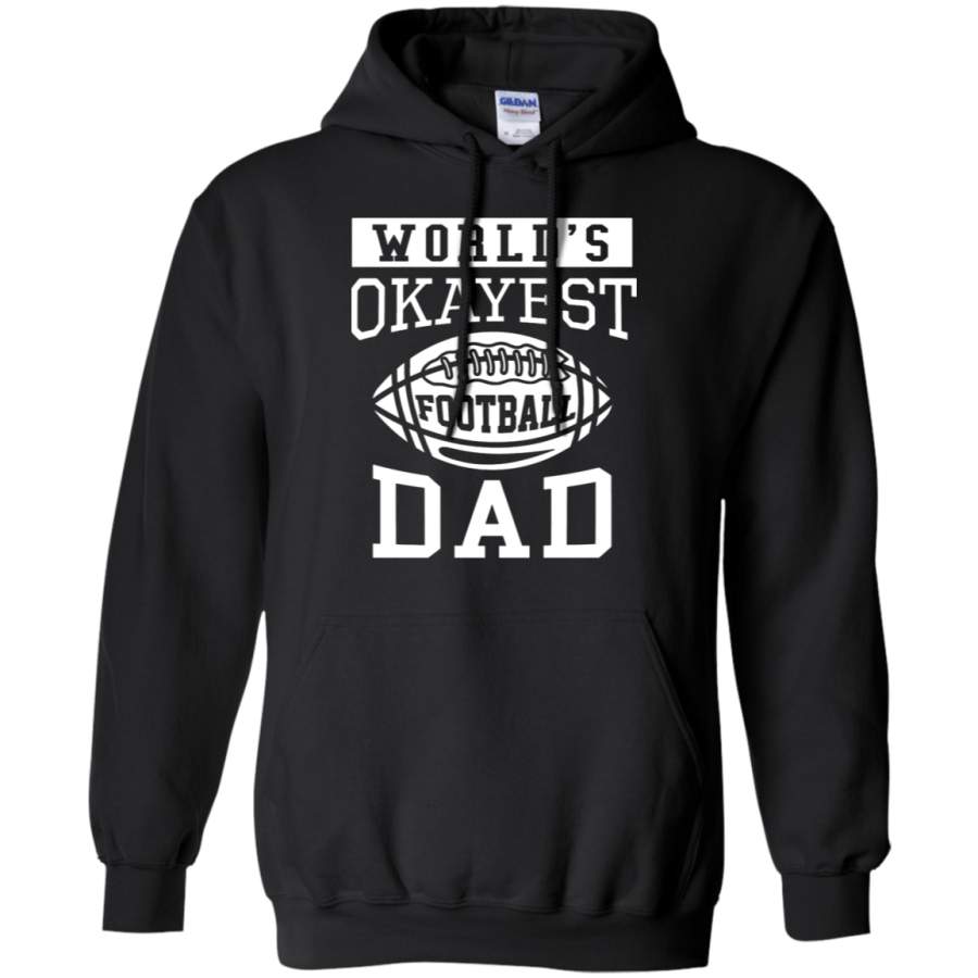 AGR World’s Okayest Football Dad Hoodie