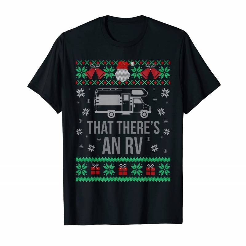 That There Is An Rv Ugly Christmas Sweater T-shirt