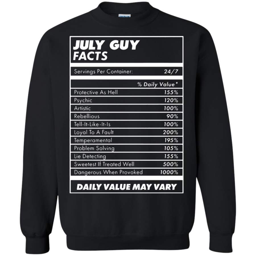 AGR July Guy Facts Daily Value May Vary Sweatshirt