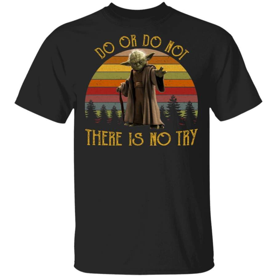 Yoda Do or Do Not There is No Try Vintage Retro Shirts