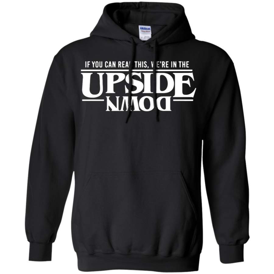 AGR If You Can Read This Upside Down Stranger Things Hoodie