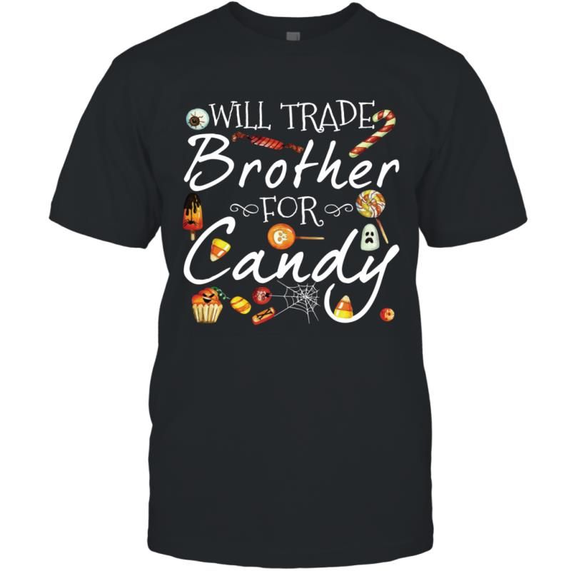 Will Trade Brother For Candy Funny Halloween Kids Shirt T-Shirt