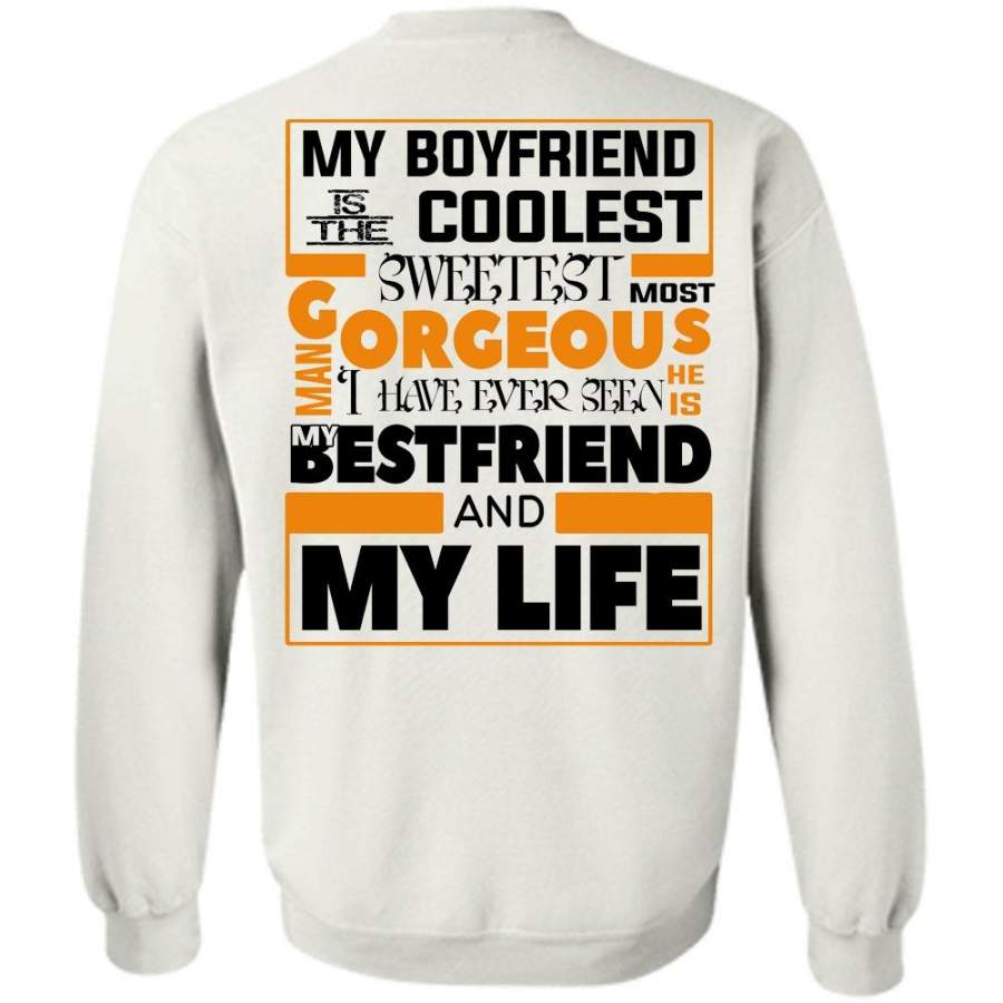 Loving T Shirt, My Boyfriend Is The Coolest Sweetest Sweatshirt