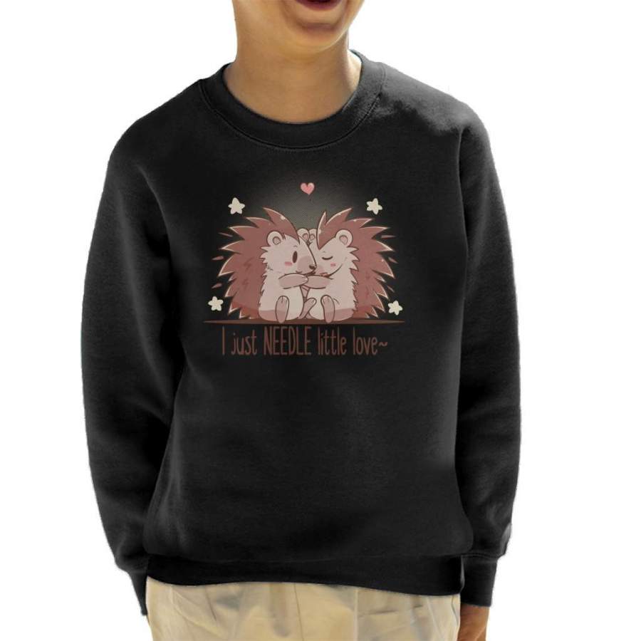 I Just Needle Little Love Hedgehogs Kid’s Sweatshirt