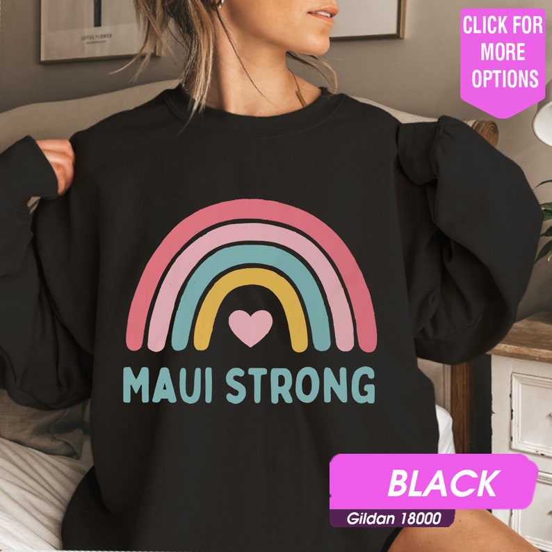 Maui Strong Sweatshirt, 100% Of Profits For Relief Efforts, Maui Support Sweatshirt, Pray For Maui, Hawaii Fire Victims, Lahaina Fires Sws2094