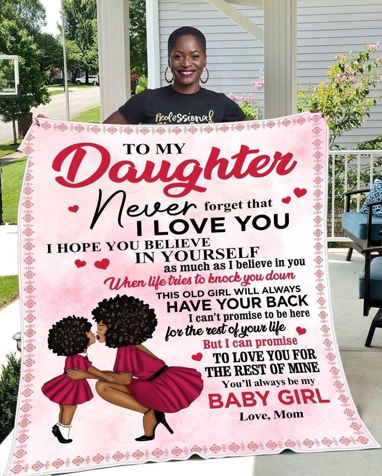 Black Queen To My Daughter Never Forget That I Love You You’ll Always Be My Baby Girl Love Mom Fleece Blanket – Quilt Blanket