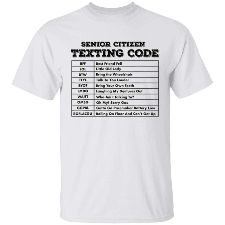 Senior Citizen Texting Code Shirt T-Shirt