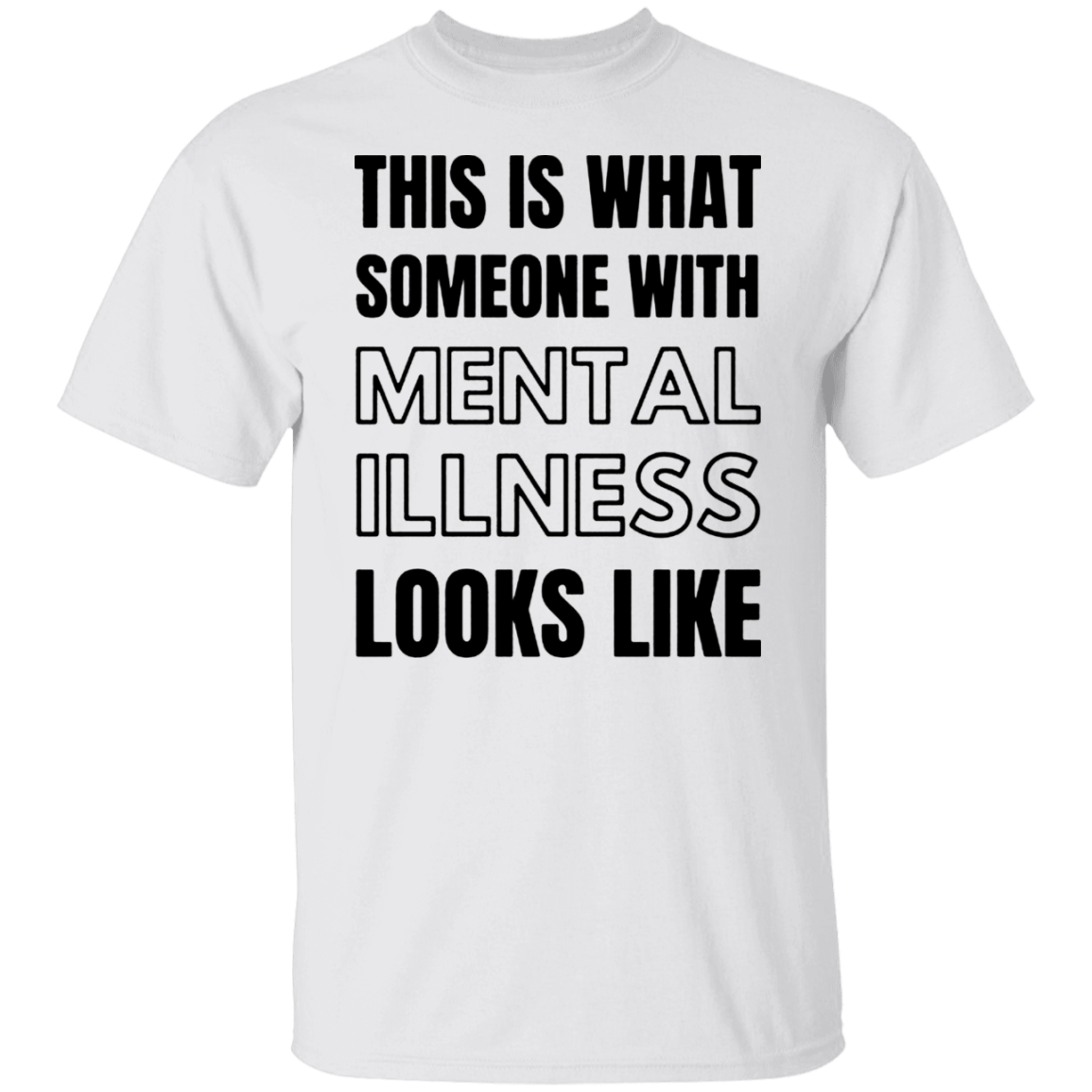 this-is-what-someone-with-mental-illness-looks-like-shirt-mental-health