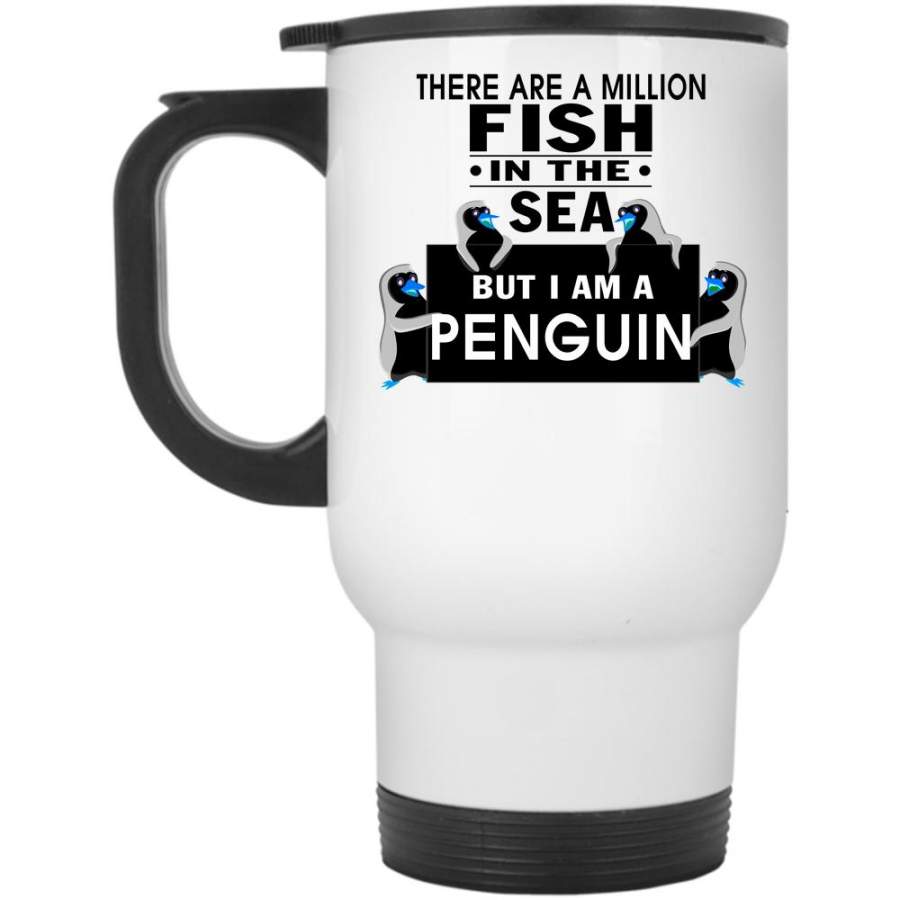 I Am A Penguin Travel Mug, There Are A Milllion Fish In The Sea Mug