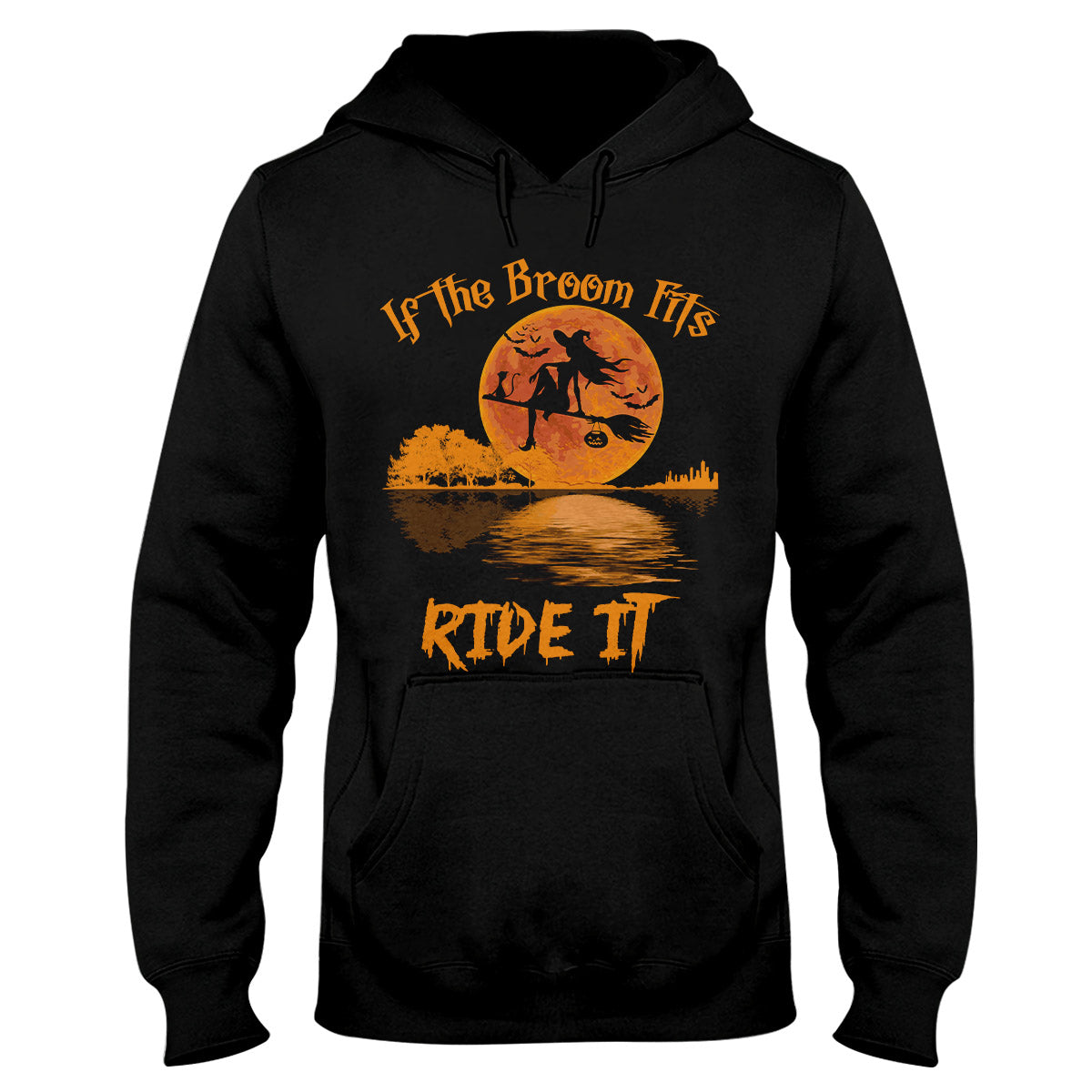 If The Broom Fits Ride It Halloween Halloween Shirt, Halloween Witch Hoodie