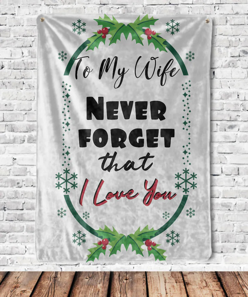 To My Wife Never Forget That I Love You Blanket, Wifey Christmas Gift From Husband, Hubby Anniversary,Gift For Wife Family Home Decor Bedding Couch Sofa Soft And Comfy Cozy