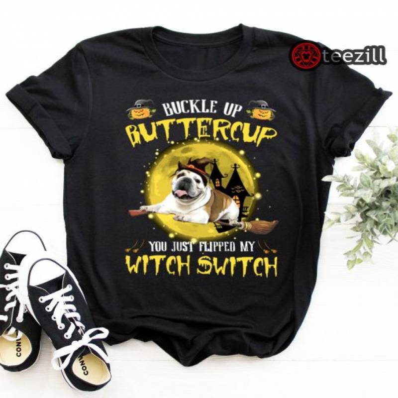 Buckle Up Buttercup Halloween Witch Switch Pug Dog Puppy Tshirt