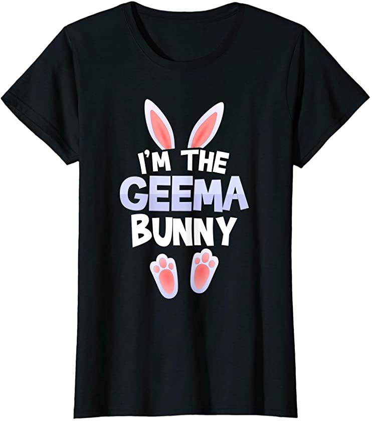 Womens Funny Cute I’m The Geema Bunny Tee Easter day Family T-Shirt