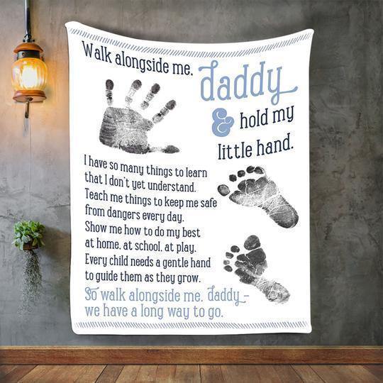 Walk Alongside Me Daddy – Best Idea Gift For Dad, Gift For Home Decor, Gift For Family  – Fleece Blanket