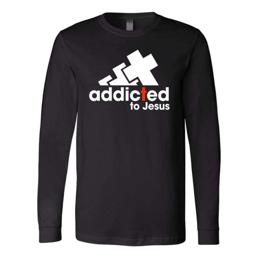 Addicted to Jesus long sleeve t-shirt