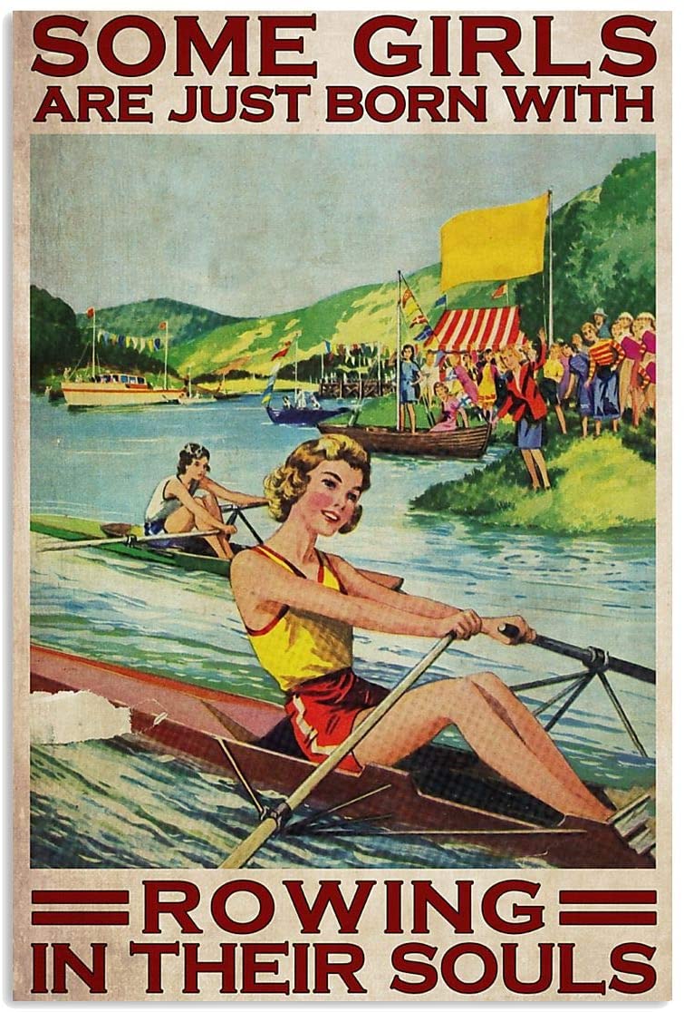 Vintae Girl Rowing – Some Girls Born With Rowing In Their Souls Poster Art Print      Home Decor Gift For Men Women Family Friend On Birthday Xmas