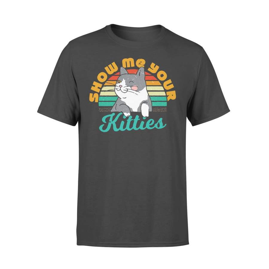 Cat Show Me Your Kitties Vintage T-shirt