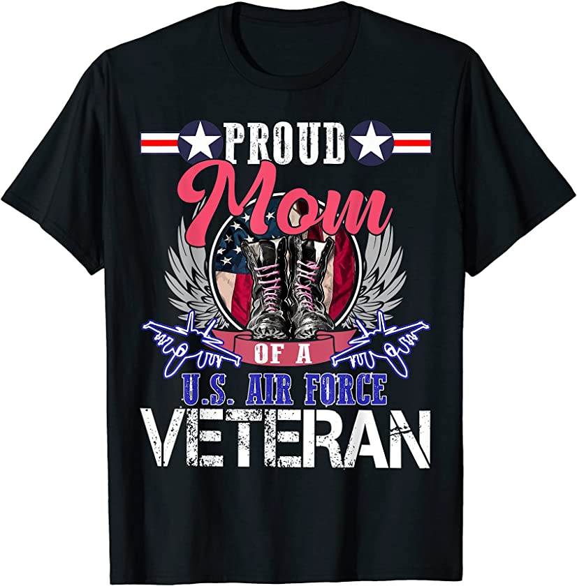 Vintage Proud Mom Of A U.S. Air Force Veteran Gift Mom Dad T-Shirt