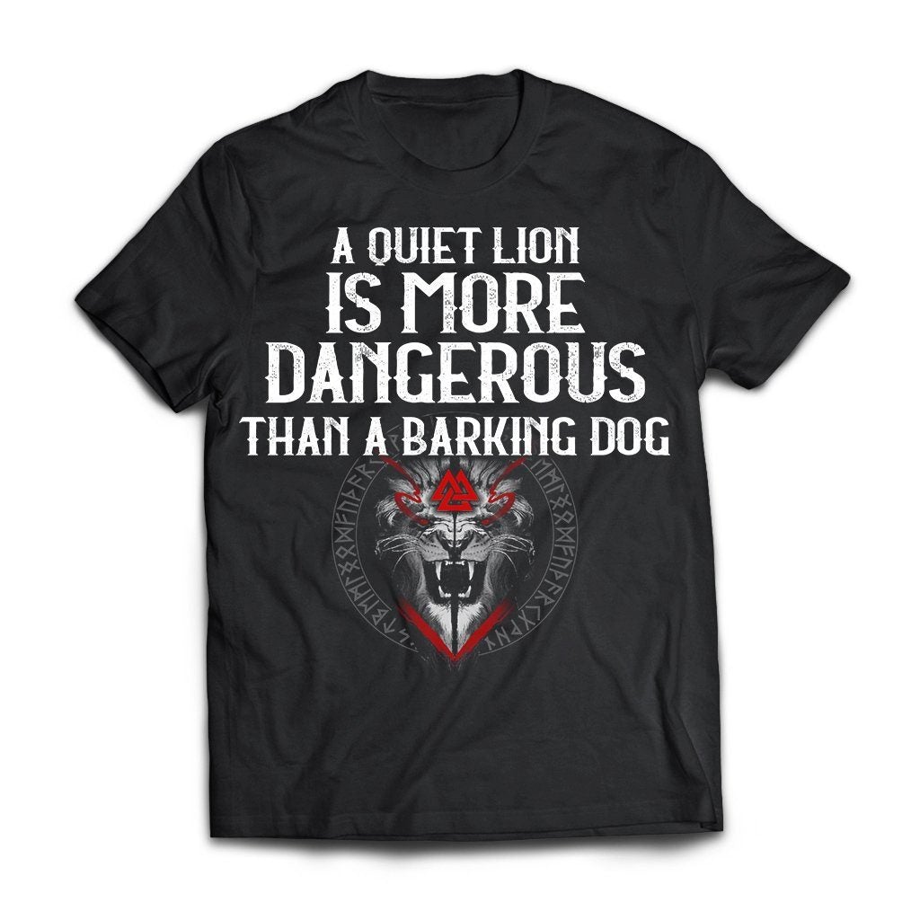 Viking A Quiet Lion Is More Dangerous Than A Barking Dog Graphic Unisex T Shirt, Sweatshirt, Hoodie Size S – 5XL