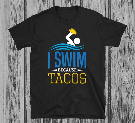 Swimming And Eating Tacos T Shirt Funny Tee Swimmer Short Sleeve Unisex T Shirt