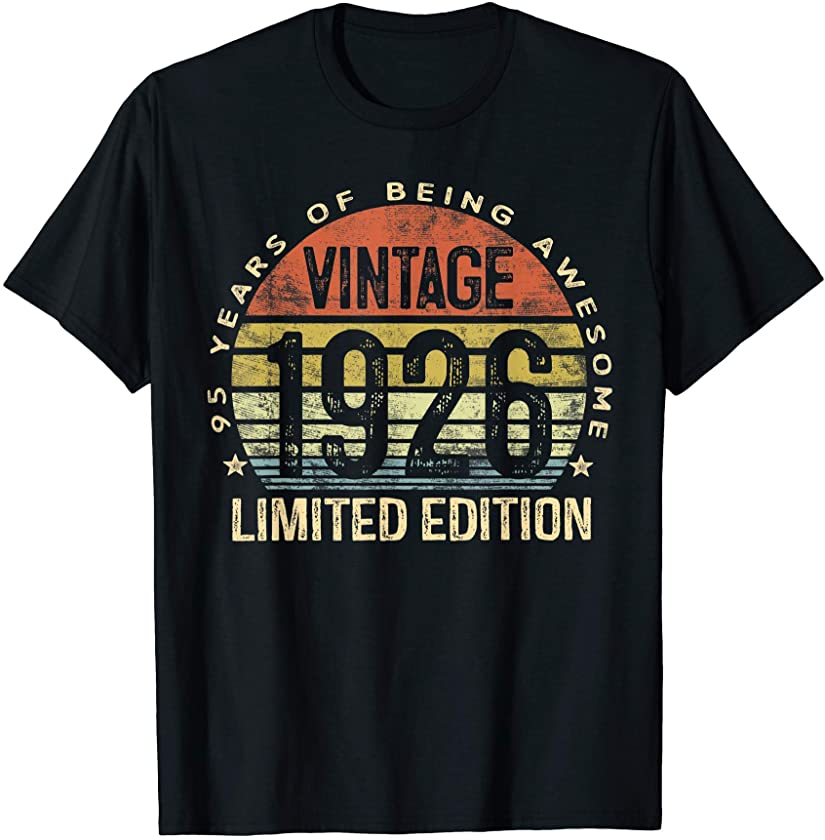 95 Year Old Gifts Vintage 1926 Limited Edition 95th Birthday T-Shirt