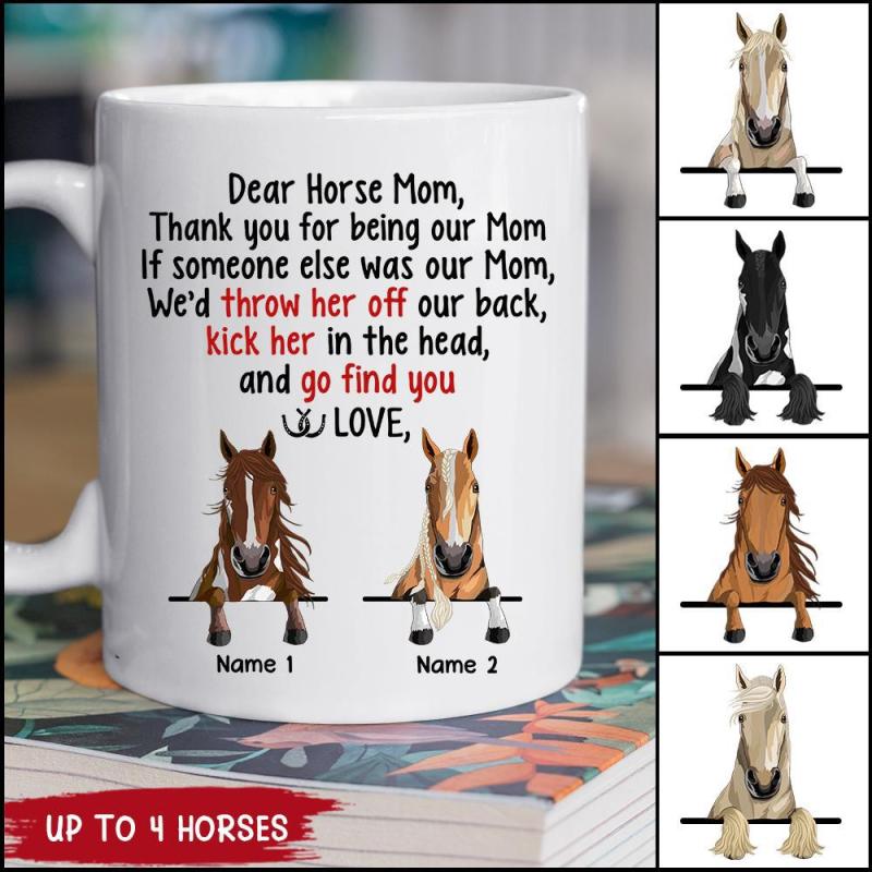 Personalized Dear Horse Mom Thank You For Being My Mom Custom Mug, Gift For Horse Lovers