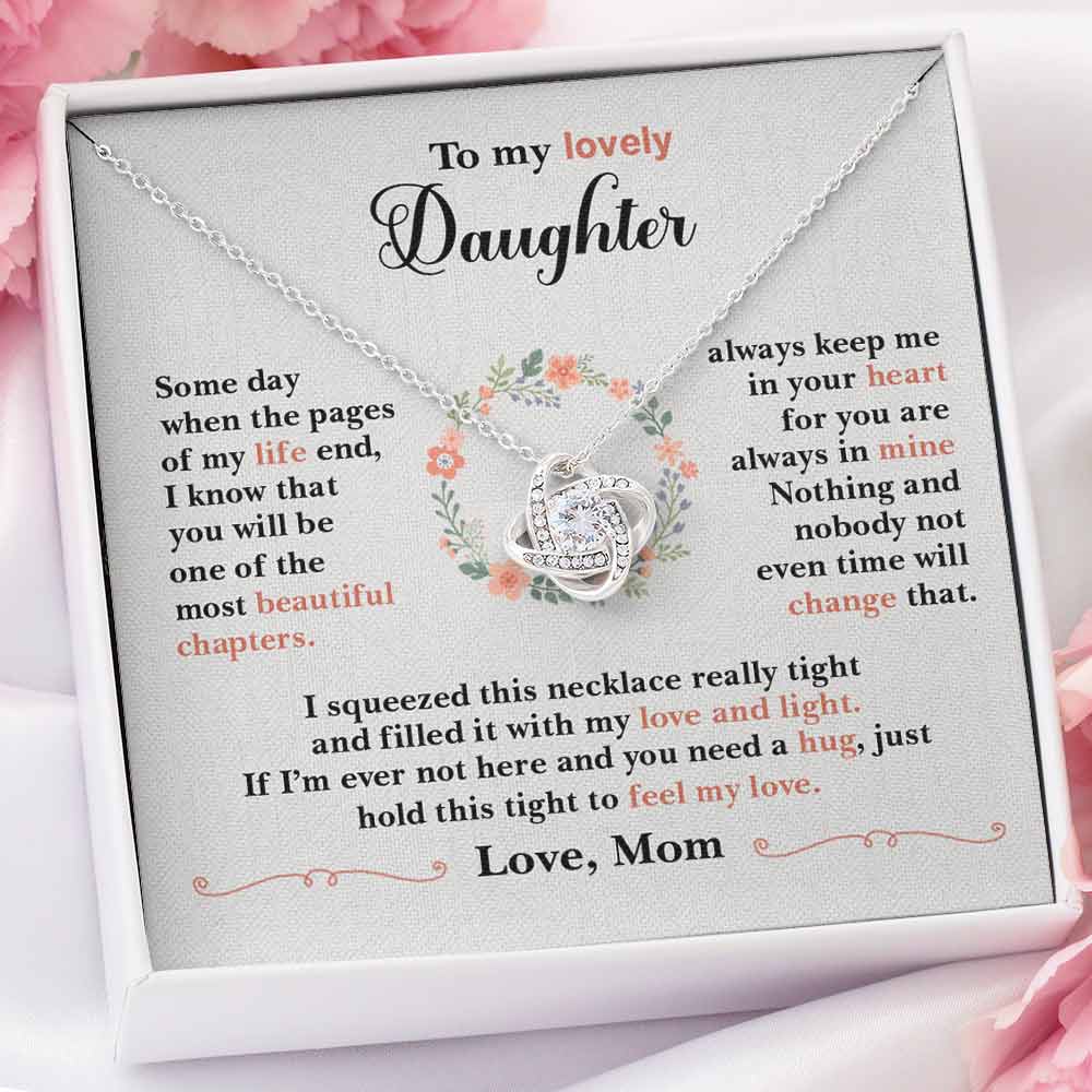 To My Lovely Daughter Necklace Gift You Will Be One Of The Most Beautiful Chapterlove, Mom To Daughter Love Knot Necklace