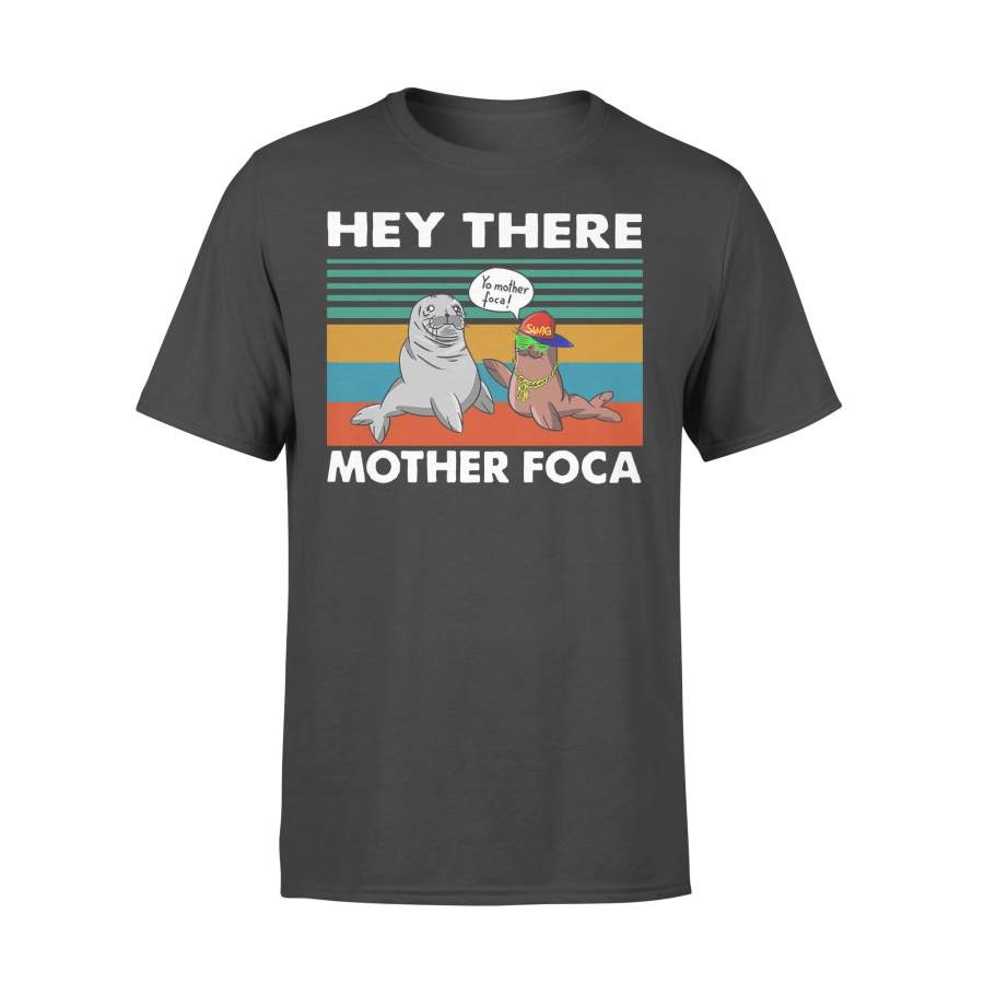 Hey There Mother Foca Vintage T-shirt