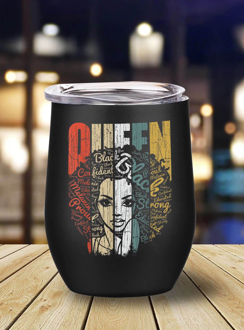 African American Tumbler African American For Educated Strong Black Woman Queen Stainless Steel Wine Tumbler Mug Afrocentric Inspired Gifts BPS7549