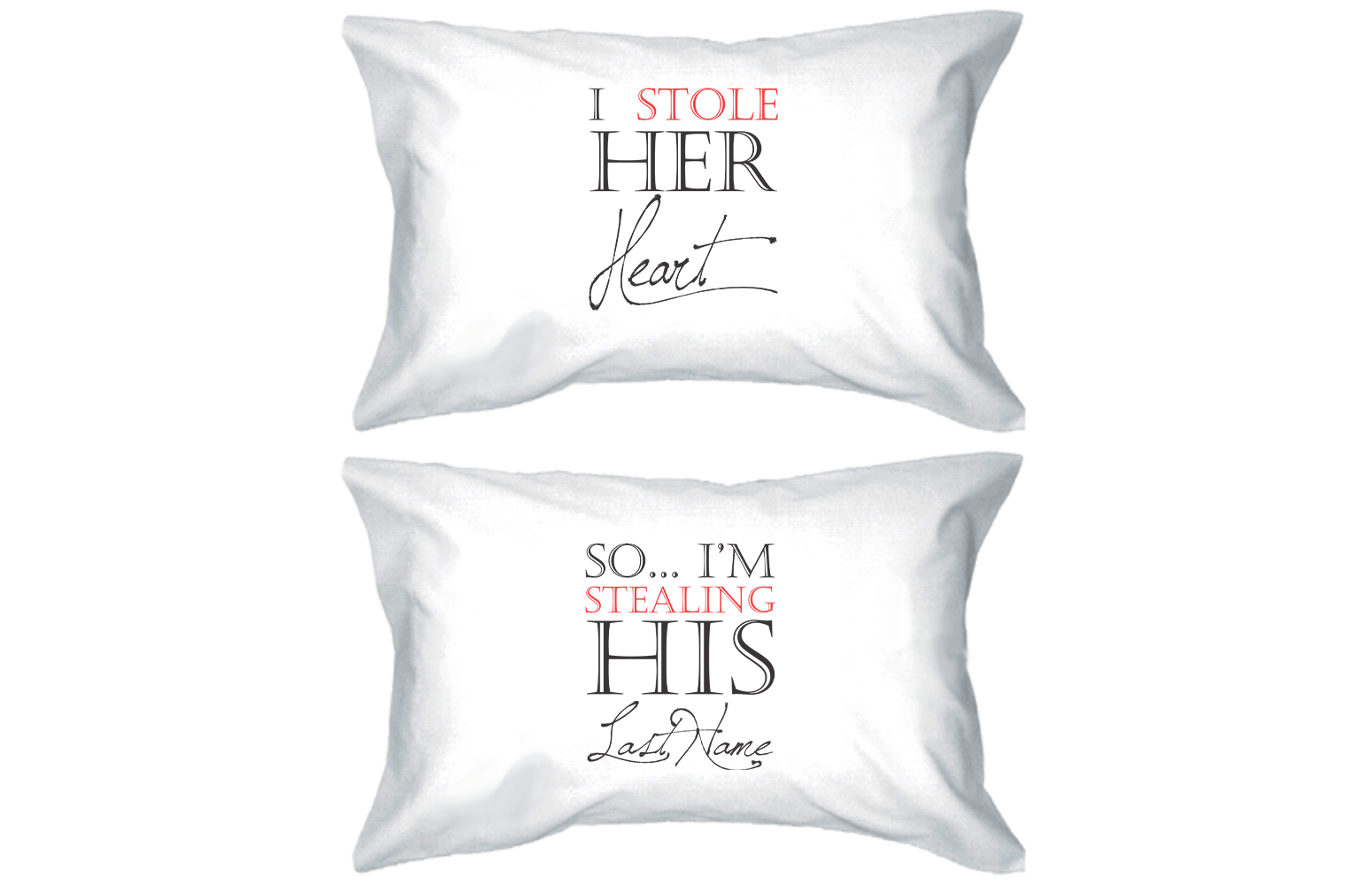 Stealing His Last Name Standard Size 21 X 30 Romantic Couple Pillowcases
