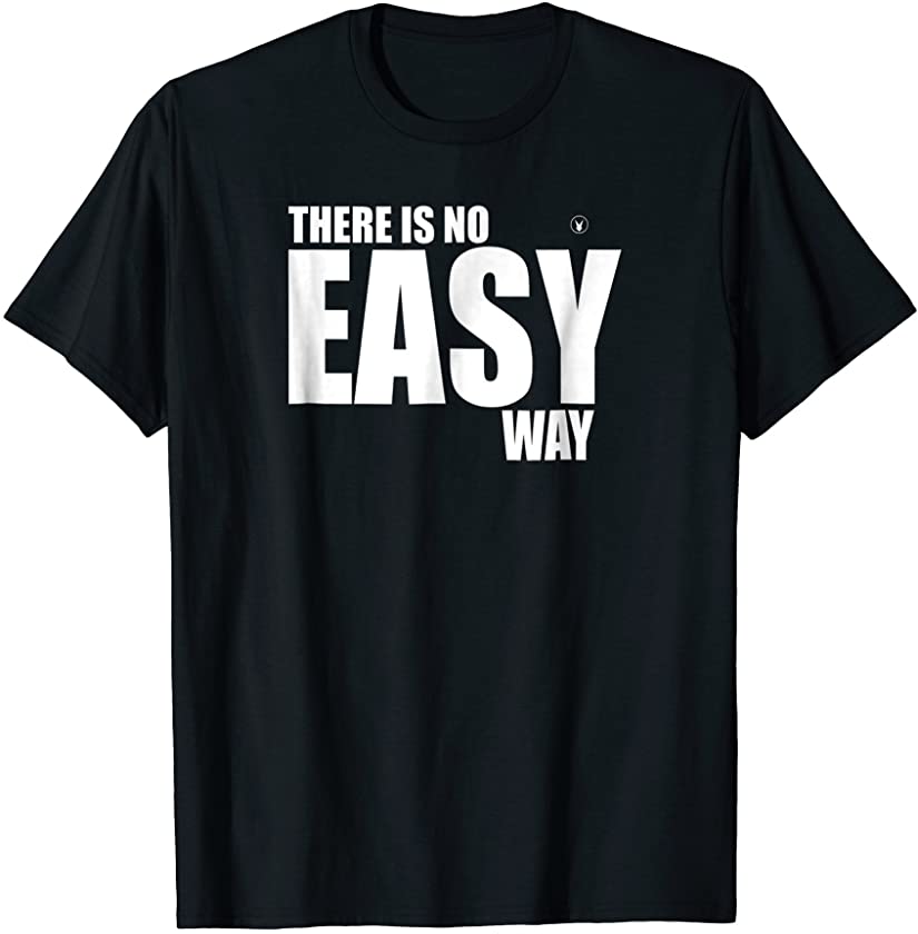 THERE IS NO EASY WAY C800 Gym Rabbit T-Shirt Workout MMA